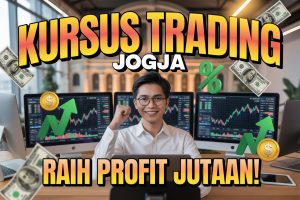 Kursus Trading Jogja: Tempat Belajar Trading untuk Pemula